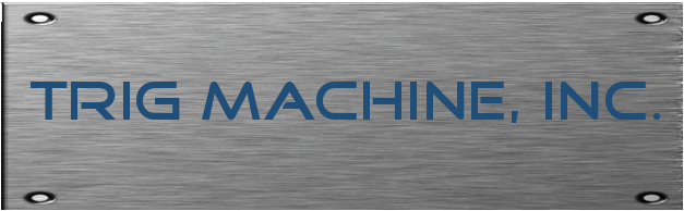 Home-TRIG Machine, Inc.